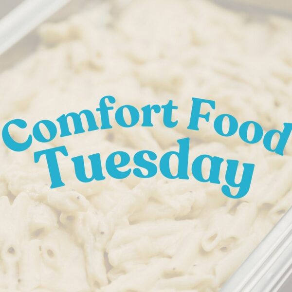 Comfort Food Tuesday!